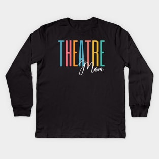 Theatre Mom Kids Long Sleeve T-Shirt